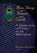 More Things in Heaven and Earth- Special pre-publication offer for APS members expires March 20, 1999.