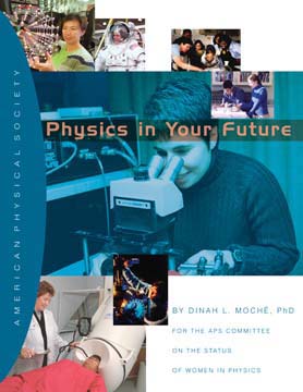 The redesigned cover of the booklet Physics in Your Future, which profiles seven young, female physicists, who have careers in industry, government labs, and academia. It is designed to show middle and high school girls the kinds of careers open to them if they study math and science before college. 